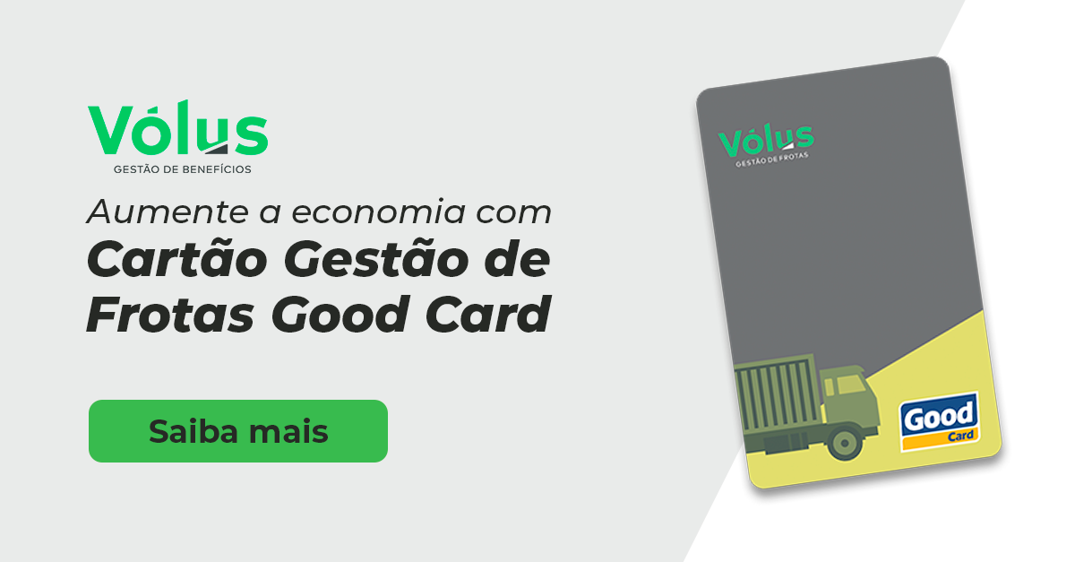 Aumente a economia com o Cartão Gestão de Frotas Good Card! Clique e faça um orçamento com a Vólus.