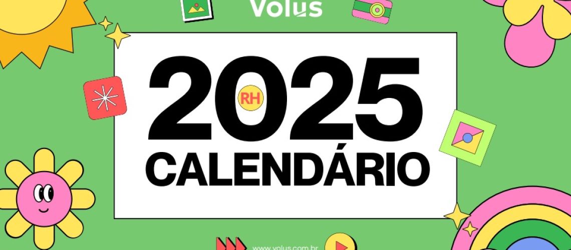 Ainda dá tempo organize seu segundo semestre com o Calendário RH 2025 Ainda dá tempo organize seu segundo semestre com o Calendário RH 2025